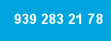 939 283 21 78